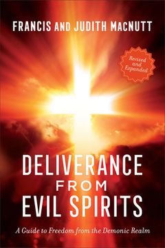 portada Deliverance from Evil Spirits: A Guide to Freedom from the Demonic Realm (en Inglés)