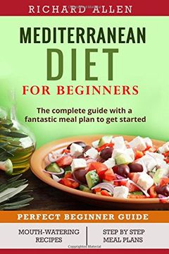 portada Mediterranean Diet for Beginners: The complete guide and a fantastic meal plan to get started