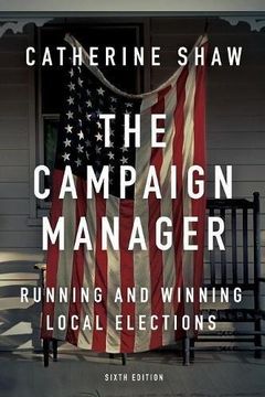 portada The Campaign Manager: Running and Winning Local Elections (Paperback) 