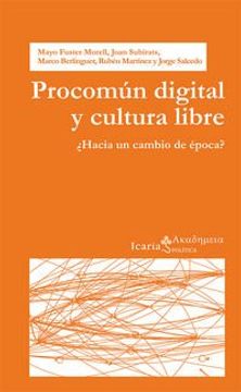 portada Procomún digital y cultura libre: ¿Hacia un cambio de época? (Akademeia)