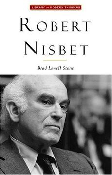 portada Robert Nisbet: Communitarian Traditionalist (Library of Modern Thinkers) 