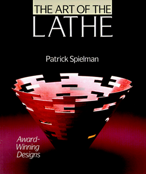 portada The art of the Lathe: Award-Winning Designs 