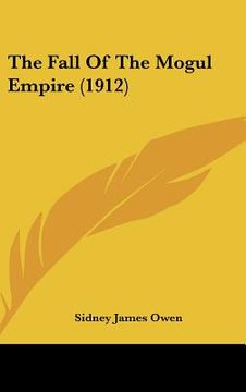 portada the fall of the mogul empire (1912) (in English)
