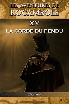 portada Les aventures de Rocambole XV: La Corde du pendu (in French)