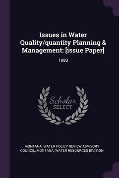 portada Issues in Water Quality/quantity Planning & Management: [issue Paper]: 1980