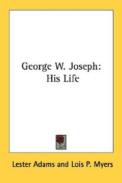 portada george w. joseph: his life