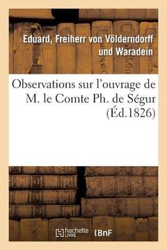 portada Observations Sur l'Ouvrage de M. Le Comte Ph. de Ségur (en Francés)
