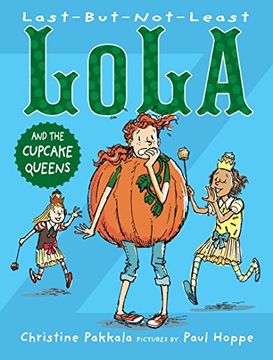 portada Last-But-Not-Least Lola and the Cupcake Queens (en Inglés)
