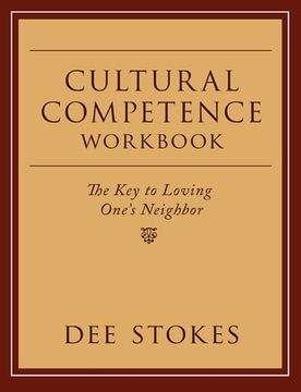 portada Cultural Competence Workbook: The Key to Loving One's Neighbor (in English)
