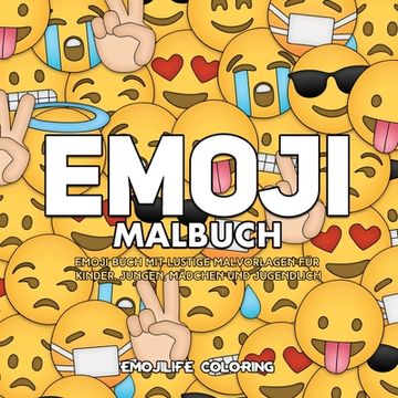 portada Emoji Malbuch: Emoji Buch mit Collagen mit Lustige Malvorlagen für Kinder, Jungen, Mädchen und Jugendlich (en Alemán)