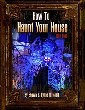 portada How to Haunt Your House, Book Four (en Inglés)