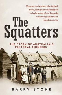portada Squatters: The Story of Australia's Pastoral Pioneers (en Inglés)