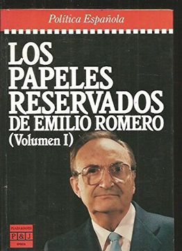portada Los papeles reservados de Emilio Romero (Pol,tica española)