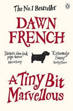 portada a tiny bit marvellous. dawn french (in English)