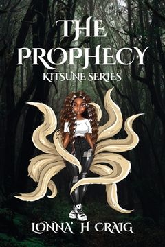 portada The Prophecy: Kitsune Series Vol. I (en Inglés)
