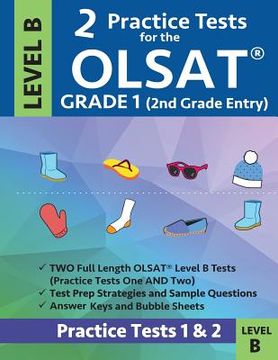 portada 2 Practice Tests for the Olsat Grade 1 (2nd Grade Entry) Level B: Gifted and Talented Prep Grade 1 for Otis Lennon School Ability Test 