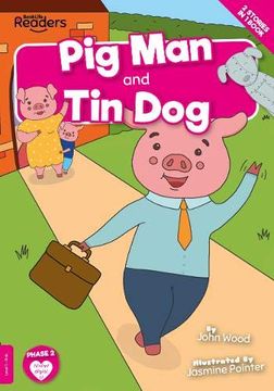 portada Pig man and tin dog (Booklife Readers) 