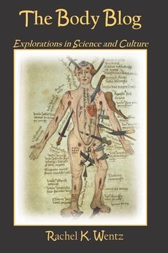 portada The Body Blog: Explorations in Science and Culture (en Inglés)