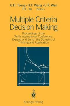 portada multiple criteria decision making: proceedings of the tenth international conference: expand and enrich the domains of thinking and application (en Inglés)