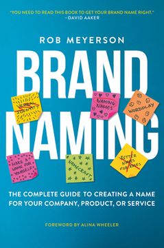 portada Brand Naming: The Complete Guide to Creating a Name for Your Company, Product, or Service (in English)