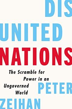 portada Disunited Nations: The Scramble for Power in an Ungoverned World (en Inglés)