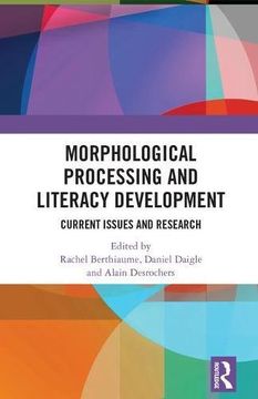 portada Morphological Processing and Literacy Development: Current Issues and Research (Routledge Research in Literacy) (en Inglés)