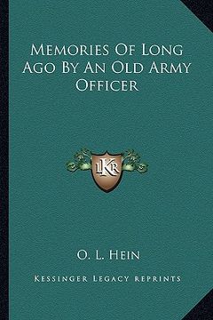 portada memories of long ago by an old army officer (en Inglés)
