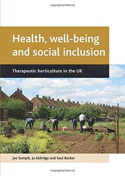 portada Health, Well-Being and Social Inclusion: Therapeutic Horticulture in the uk (en Inglés)