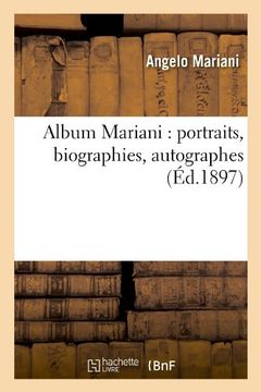portada Album Mariani: Portraits, Biographies, Autographes (Ed.1897) (Histoire)
