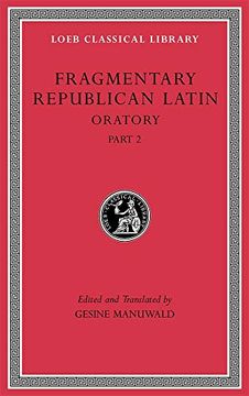 portada Fragmentary Republican Latin, Volume iv: Oratory, Part 2 (Loeb Classical Library) (in English)