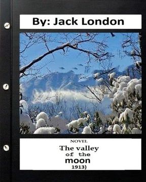 portada The Valley of the Moon (1913) NOVEL By: Jack London (Original Classics)