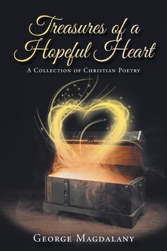 portada Treasures of a Hopeful Heart: A Collection of Christian Poetry (in English)