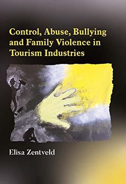portada Control, Abuse, Bullying and Family Violence in Tourism Industries (in English)