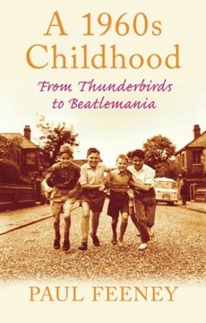 portada A 1960s Childhood: From Thunderbirds to Beatlemania (Childhood Memories)