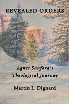 portada Revealed Orders: Agnes Sanford's Theological Journey (en Inglés)