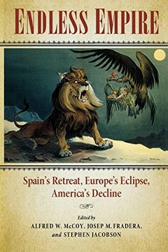 portada Endless Empire: Spain's Retreat, Europe's Eclipse, America's Decline (in English)