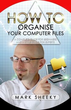 portada How To Organise Your Computer Files (en Inglés)