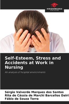 portada Self-Esteem, Stress and Accidents at Work in Nursing (en Inglés)