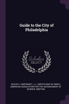 portada Guide to the City of Philadelphia (en Inglés)