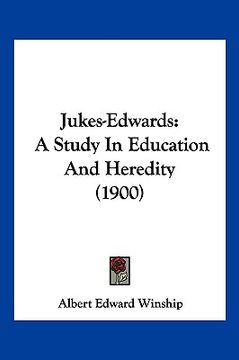portada jukes-edwards: a study in education and heredity (1900) (en Inglés)