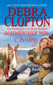portada Schmeichle mir, Cowboy: Die Cowboys von Mule Hollow (en Alemán)