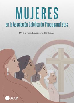 portada Mujeres en la Asociación Católica de Propagandistas