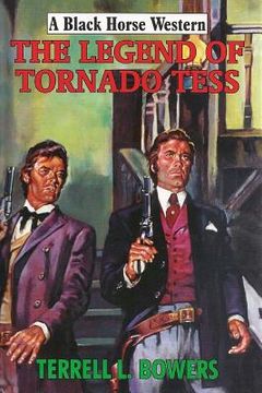 portada The Legend of Tornado Tess (en Inglés)
