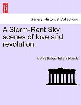 portada a storm-rent sky: scenes of love and revolution. (en Inglés)