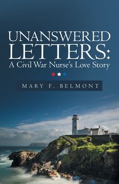 portada Unanswered Letters: A Civil War Nurse's Love Story (en Inglés)