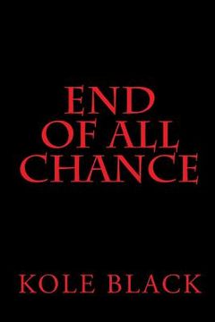 portada End Of All Chance: Chance's End (en Inglés)