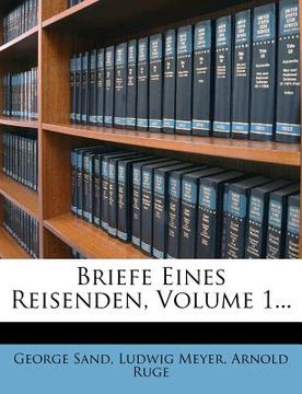 portada Briefe Eines Reisenden, Volume 1... (en Alemán)