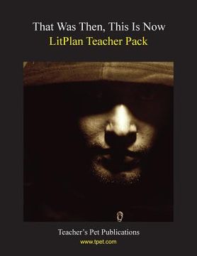 portada Litplan Teacher Pack: That Was Then This Is Now (in English)