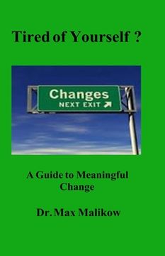 portada Tired of Yourself?: A Guide to Meaningful Change (en Inglés)
