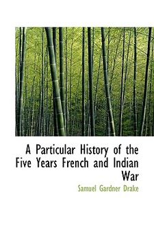 portada a particular history of the five years french and indian war